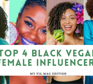 top-4-black-vegan-influencers-myfilmag